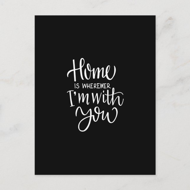 home is wherever i'm with you postcard (Front)