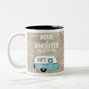 Home Is Wherever I'm With You Two-Tone Coffee Mug