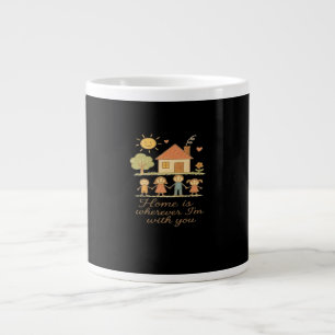 Home Is Wherever Im With You Wholesome Family Cozy Large Coffee Mug