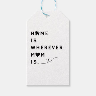 Home Is Wherever Mom Is – Gift For Mom Gift Tags