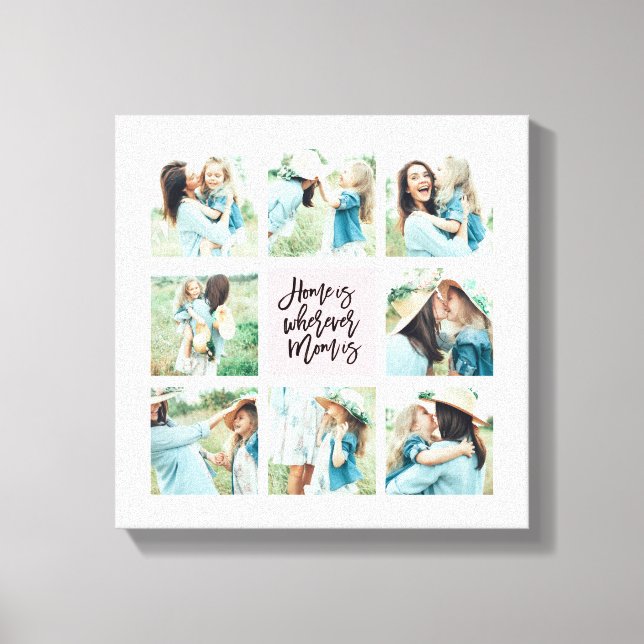 Home is Wherever Mum is Collage Canvas Print (Front)