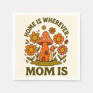 Home Is Wherever Mum Is Mothers Day Napkin