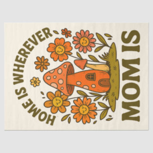 Home Is Wherever Mum Is Mothers Day Tissue Paper