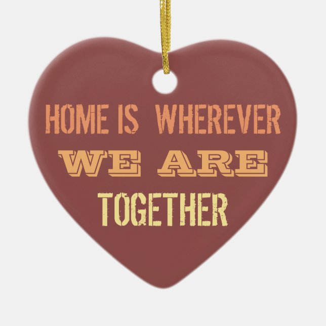 Home is wherever we are together ceramic tree decoration (Front)