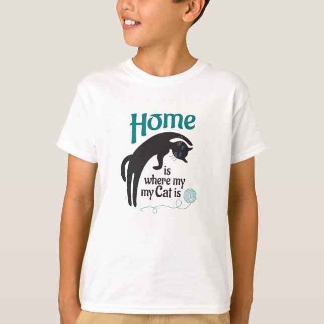 Home is whers my cat is T-Shirt (Front)