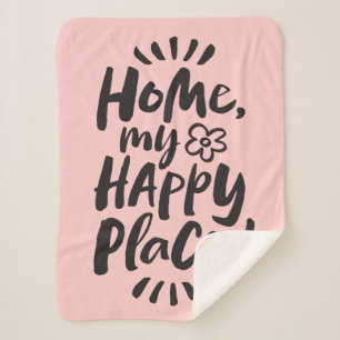 HOME my Happy Place! Shelter in Place - Chic Pink Sherpa Blanket