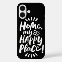 HOME my Happy Place! Shelter in Place - Stay Safe