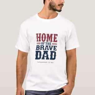 Home of the Brave Dad Shirt – Custom Patriotic Tee