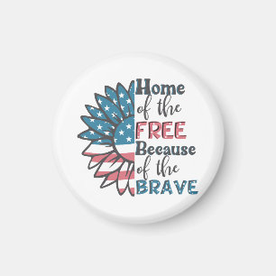 Home of the free because of the brave 4th of july  magnet
