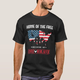Home Of The Free Because Of The Brave America Flag T-Shirt