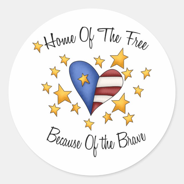 Home Of The Free Because Of The Brave Classic Round Sticker (Front)
