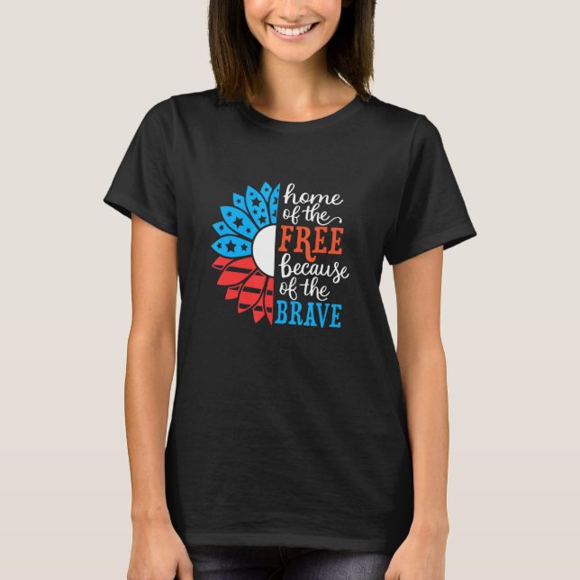 Home Of The Free Because Of The Brave Family Match T-Shirt (Front)