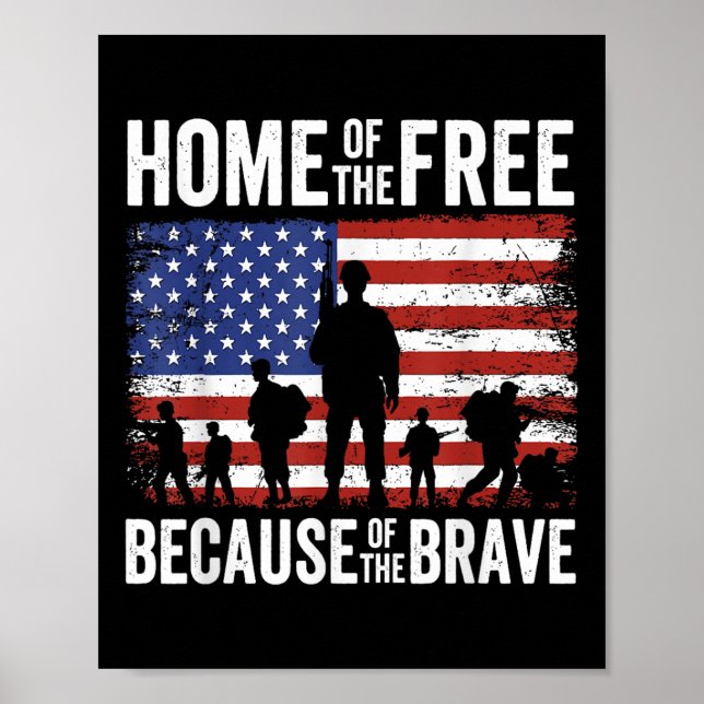 Home Of The Free Because Of The Brave Memorial Poster (Front)