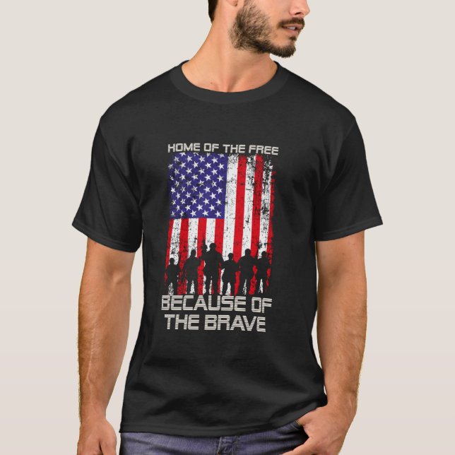Home Of The Free Because Of The Brave Patriotic Ve T-Shirt (Front)