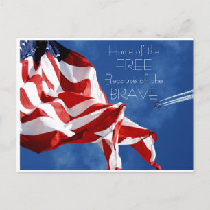 Home of the Free Because of the Brave Postcard