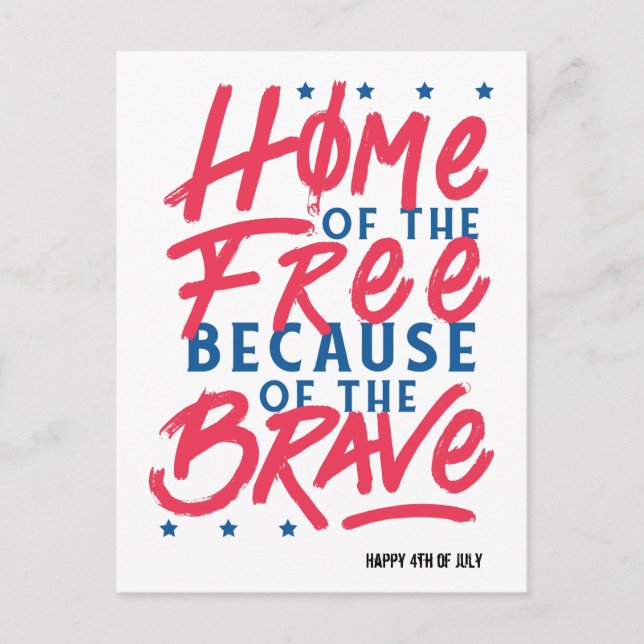 Home of the free because of the brave postcard (Front)