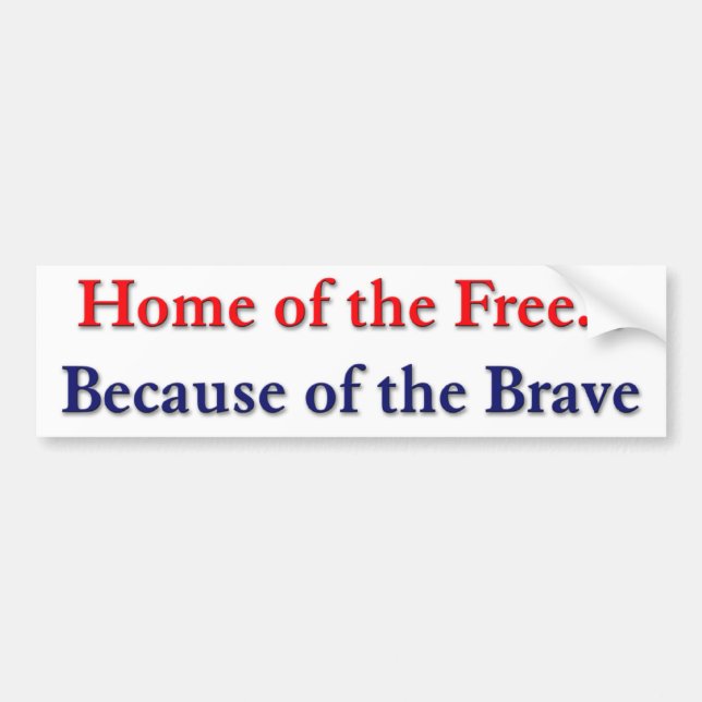 Home of the Free Because of the Brave Sticker (Front)