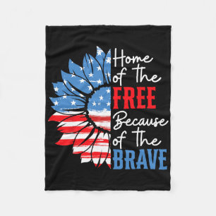 Home Of The Free Because Of The Brave Sunflower 4t Fleece Blanket