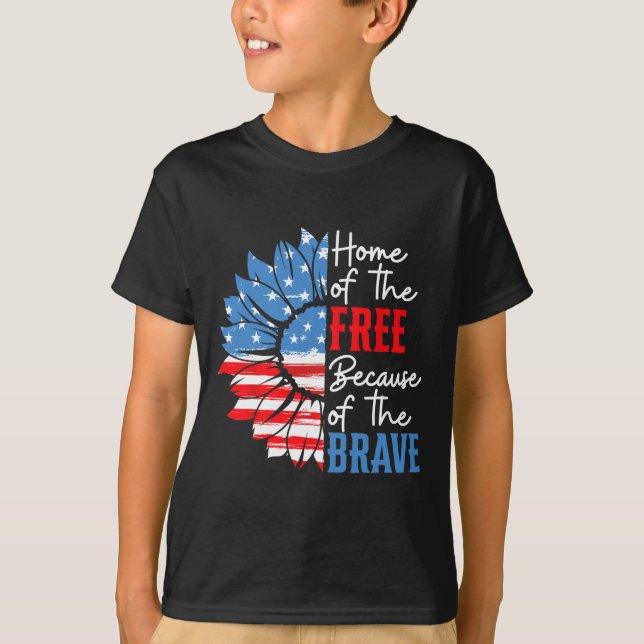 Home Of The Free Because Of The Brave Sunflower 4t T-Shirt (Front)