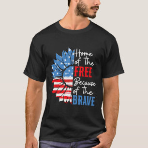 Home Of The Free Because Of The Brave Sunflower 4t T-Shirt