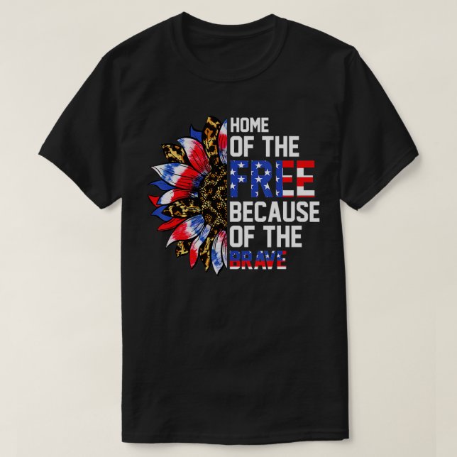 Home Of The Free Because Of The Brave Sunflower 4t T-Shirt (Design Front)