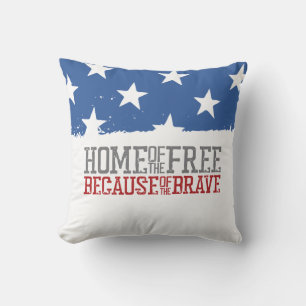 Home of the Free Because of the Brave US Flag Cushion