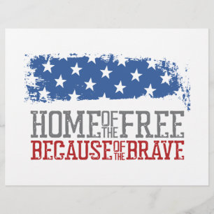 Home of the Free Because of the Brave US Flag Flyer