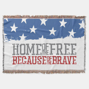Home of the Free Because of the Brave US Flag Throw Blanket