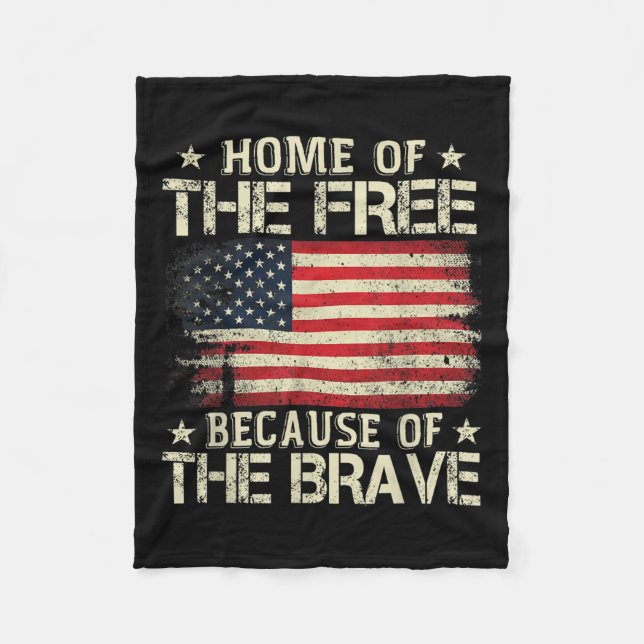 Home Of The Free Because Of The Brave Usa Flag Fleece Blanket (Front)