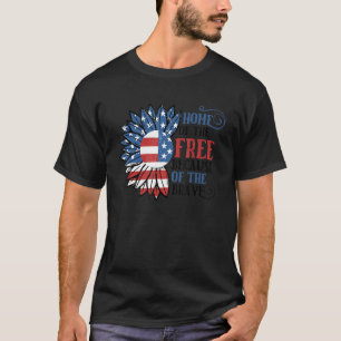 Home Of The Free Because Of The Brave  Usa Flag Su T-Shirt