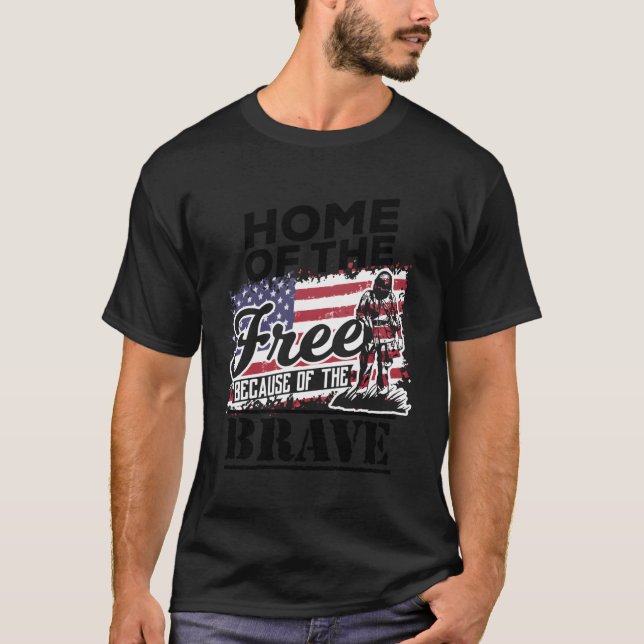 Home Of The Free Because Of The Brave Usa Flag T-Shirt (Front)