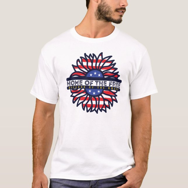Home of the Free Because of the Brave USA Sun T-Shirt (Front)