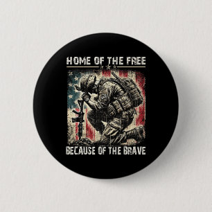 Home Of The Free Because Of The Brave - Veterans P 6 Cm Round Badge