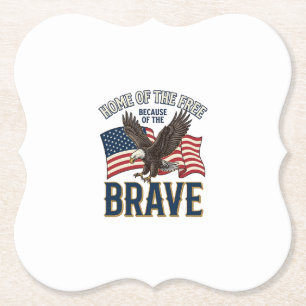 Home of the Free Brave Eagle Patriotic Shirt Desig Paper Coaster