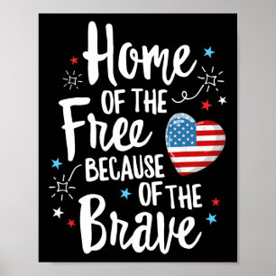 Home Of The Free Veterans 4th Of July Women Wife P Poster