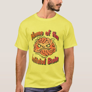 Home of the IrritatedBrain T-Shirt