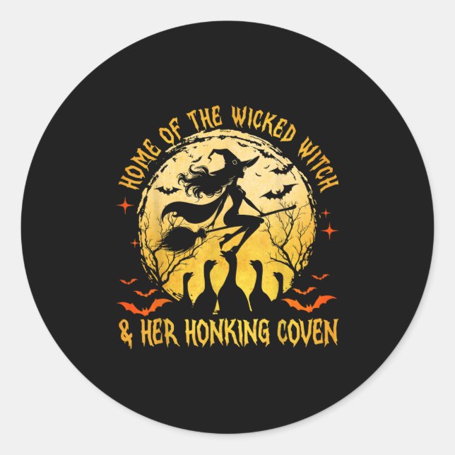Home Of The Wicked &amp; Honking Conven Goose Witc Classic Round Sticker (Front)