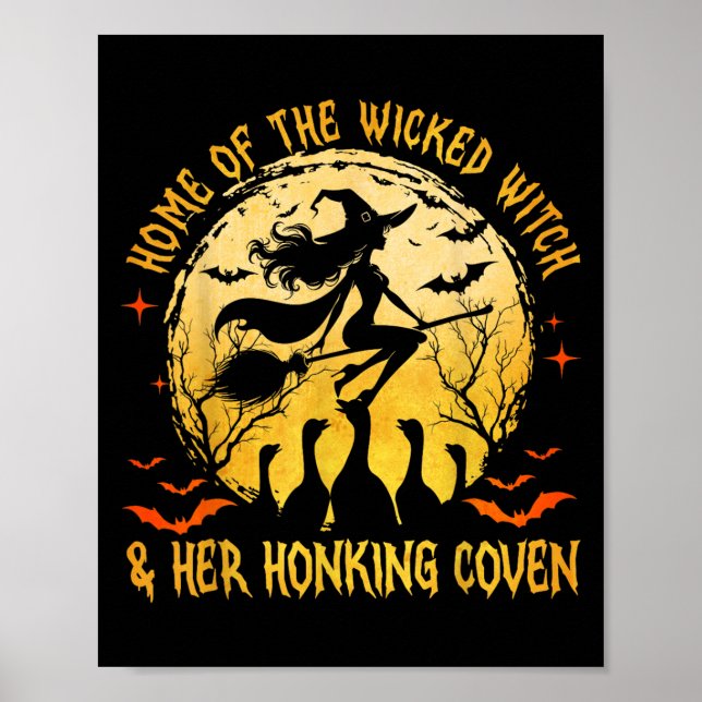 Home Of The Wicked &amp; Honking Conven Goose Witc Poster (Front)