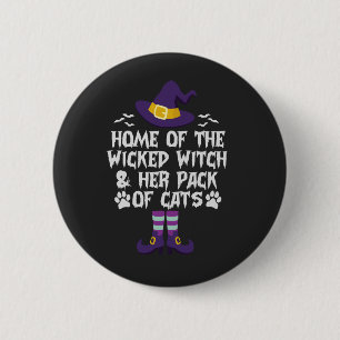 Home Of The Wicked Witch & Her Pack of Cats Funny  6 Cm Round Badge