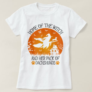Home Of The Witch And Her Pack Of Dachshunds Cool T-Shirt