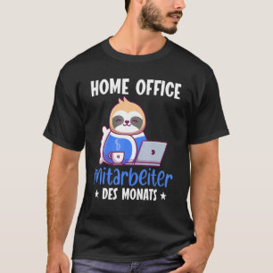 Home Office Staff Of The Month Home Office T-Shirt