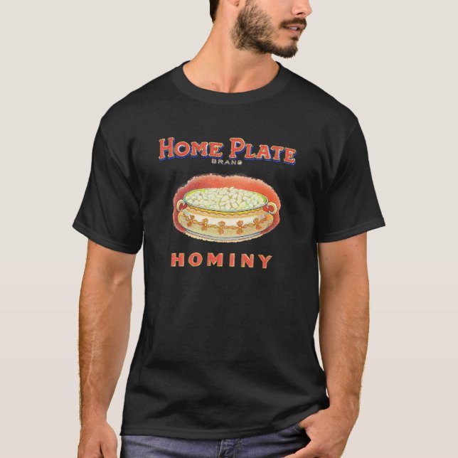 Home Plate Hominy Grits Vintage Label T-Shirt (Front)