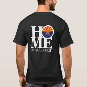 HOME Prescott Valley Arizona  T-Shirt