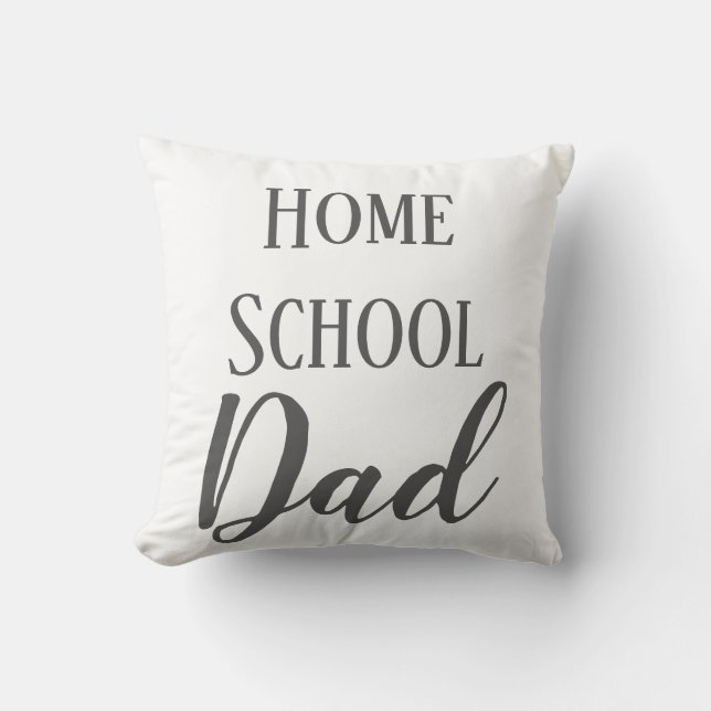 Home School Dad Grey and White Cushion (Front)