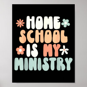 Home school is ministry homeschool mum christianHo Poster