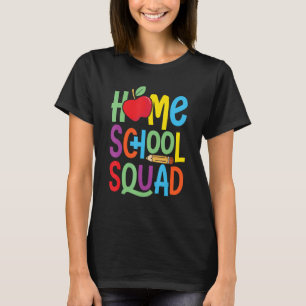 Home School Squad exam graduation fun T-Shirt