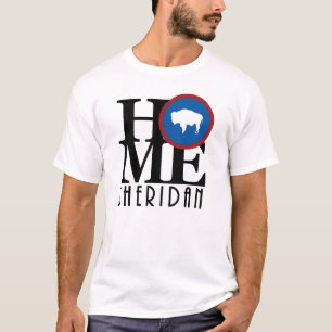 HOME Sheridan Wyoming T-Shirt
