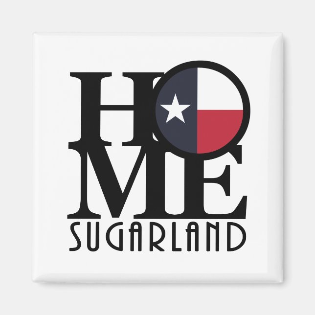 HOME Sugarland Magnet (Front)