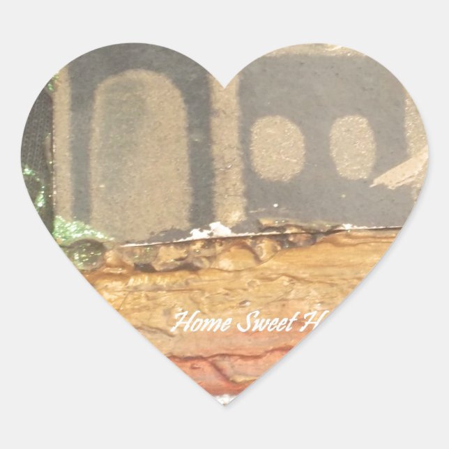 Home Sweet Home Art Print Heart Sticker (Front)