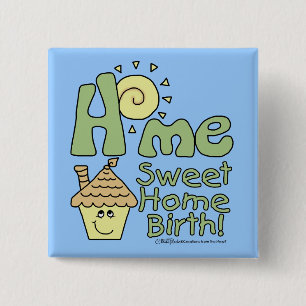 Home Sweet Home Birth! -House and Sunshine 15 Cm Square Badge